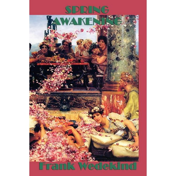Spring Awakening: A Dramatic Exploration of Youth and Society, (Paperback)