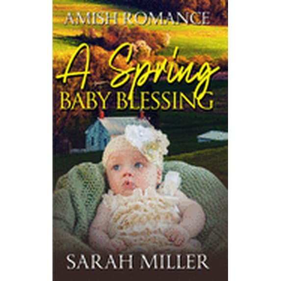 Spring Baby: A Spring Baby Blessing (Paperback)