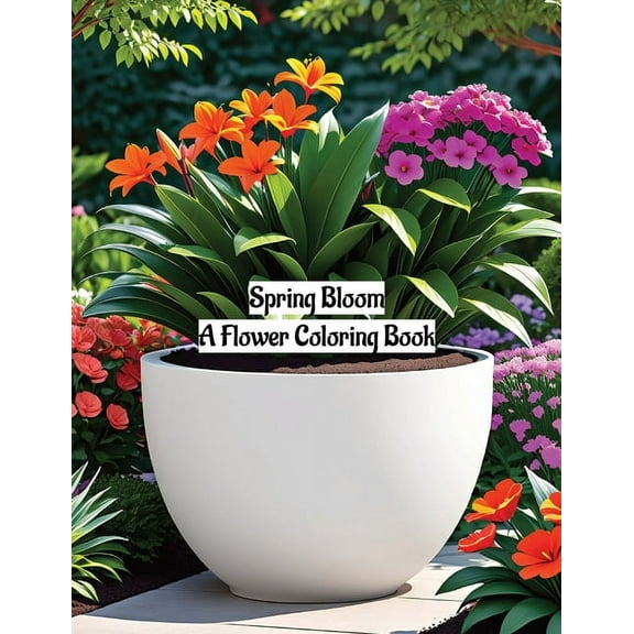 Spring Bloom: A Flower Coloring Book, (Paperback)