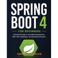 thumbnail image 1 of Spring Boot 4 For Beginners: A Practical Guide to Java Web Development, REST APIs, Databases, and Real-World Projects, (Paperback), 1 of 1