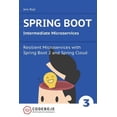 thumbnail image 1 of Spring Boot Intermediate Microservices : Resilient Microservices With Spring Boot 2 and Spring Cloud, 1 of 1
