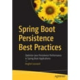 thumbnail image 1 of Spring Boot Persistence Best Practices: Optimize Java Persistence Performance in Spring Boot Applications, (Paperback), 1 of 1