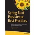 thumbnail image 1 of Pre-Owned Spring Boot Persistence Best Practices: Optimize Java Persistence Performance in Spring Boot Applications (Paperback) 1484256255 9781484256251, 1 of 1