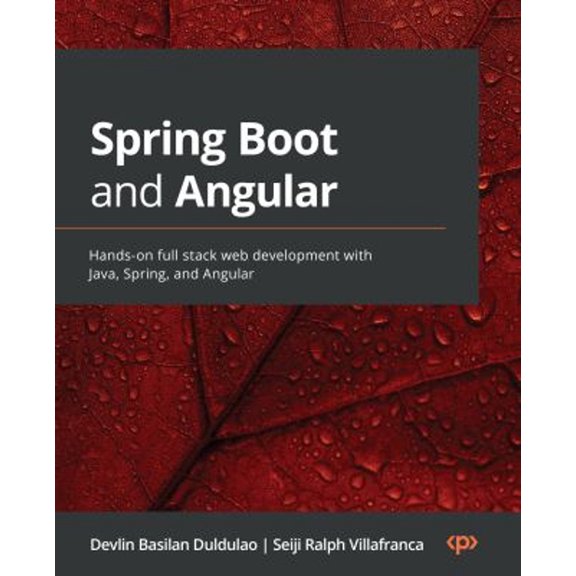 Pre-Owned Spring Boot and Angular: Hands-on full stack web development with Java, Spring, and Angular (Paperback)