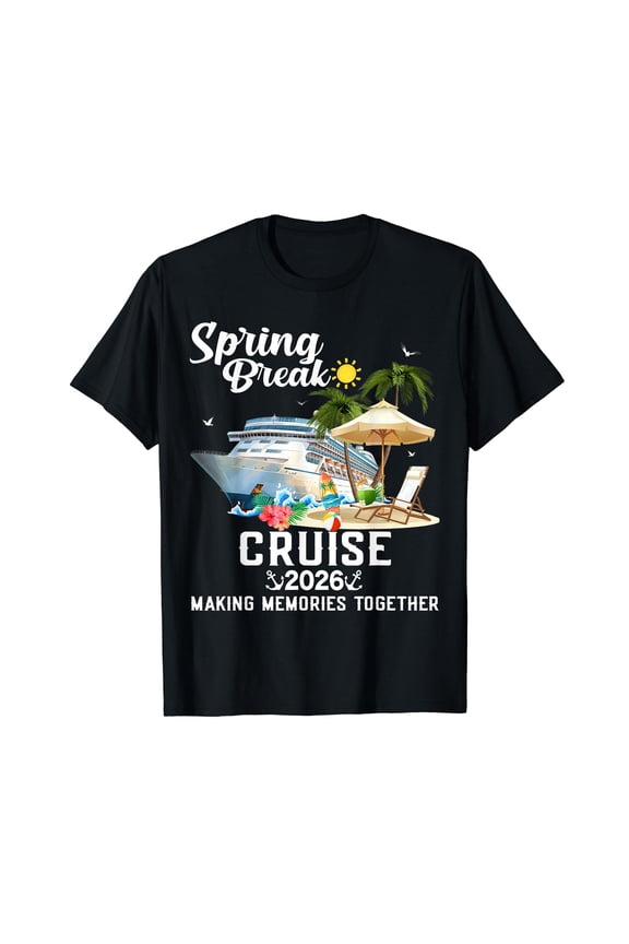 Spring Break Cruise 2026 Making Memories Together T-Shirt