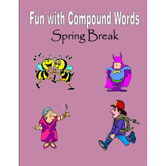 Spring Break: Fun with Compound Words, (Paperback)