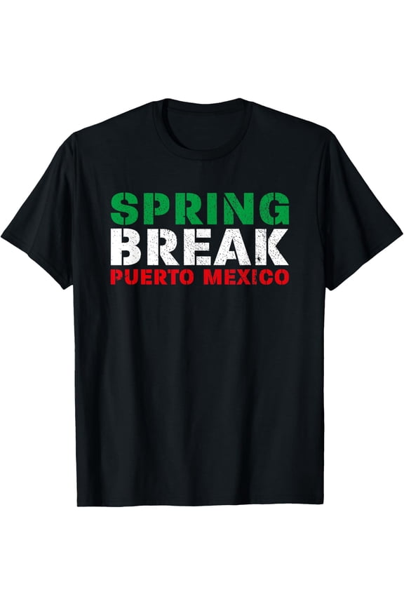 Spring Break Puerto Mexico Mexican Flag Party T-Shirt T-ShirtMen and women, Black T-shirt, size: Extra large S-4XL
