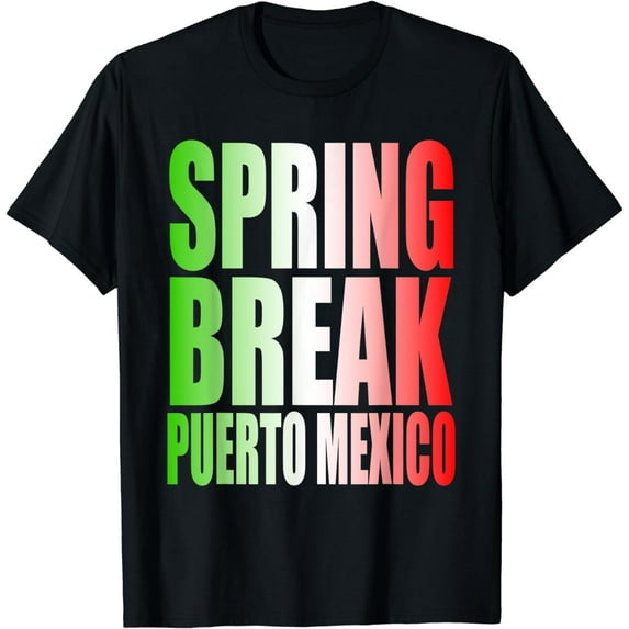 Spring Break Puerto Mexico Tee Spring Break Gifts 2024 T-Shirt