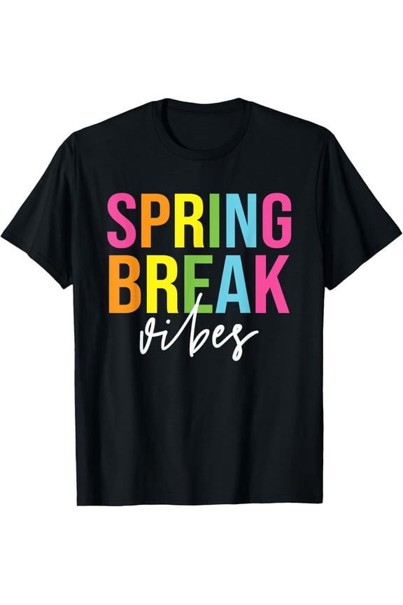Spring Break Vibes Funny Spring Break Teacher T-Shirtmen and women can wear, black, white, gifts.S,M,L,XL,2XL,3XL,2325XL