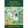 thumbnail image 1 of Spring Break with Paddy O'Rourke: Book Two, (Paperback), 1 of 1