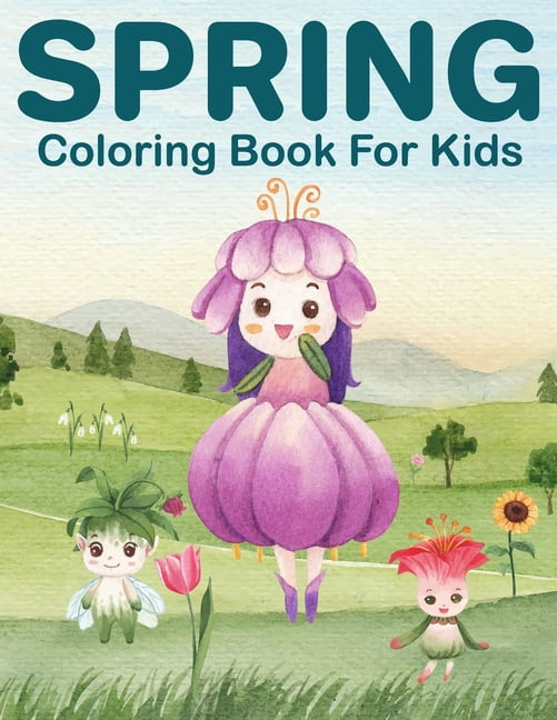 Spring Coloring Book For Kids: A Book About Spring Coloring Pages (Paperback)