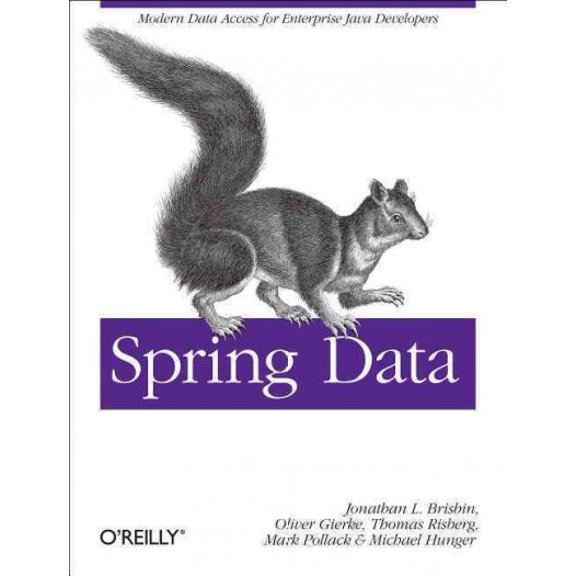 Spring Data: Modern Data Access for Enterprise Java (Paperback)
