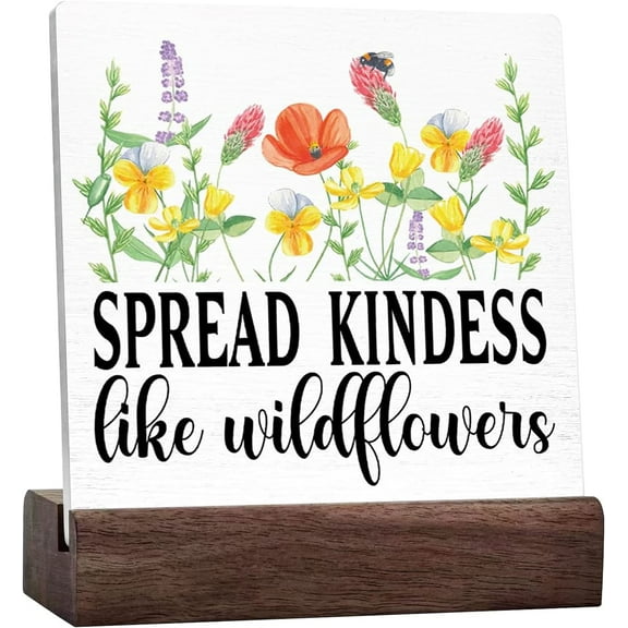 Spring Desk Decor,Spread Kindness Like Wildflowers Inspirational Quotes Ceramic Table Plaque Sign For Home Bedroom Office Desk Table Decoration,Inspiring Gifts For Women Friends Girls