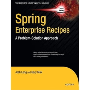 Pre-Owned Spring Enterprise Recipes: A Problem-Solution Approach (Paperback) 1430224975 9781430224976