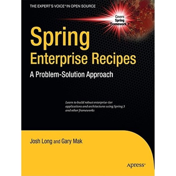 Pre-Owned Spring Enterprise Recipes: A Problem-Solution Approach (Paperback) 1430224975 9781430224976