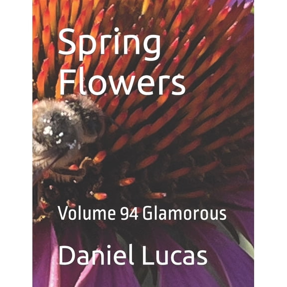 Spring Flowers: Volume 94 Glamorous (Paperback)