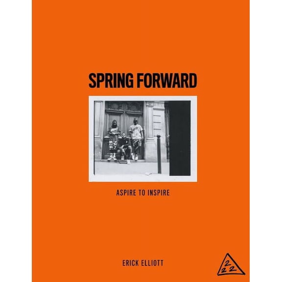Spring Forward: Aspire To Inspire (Paperback)
