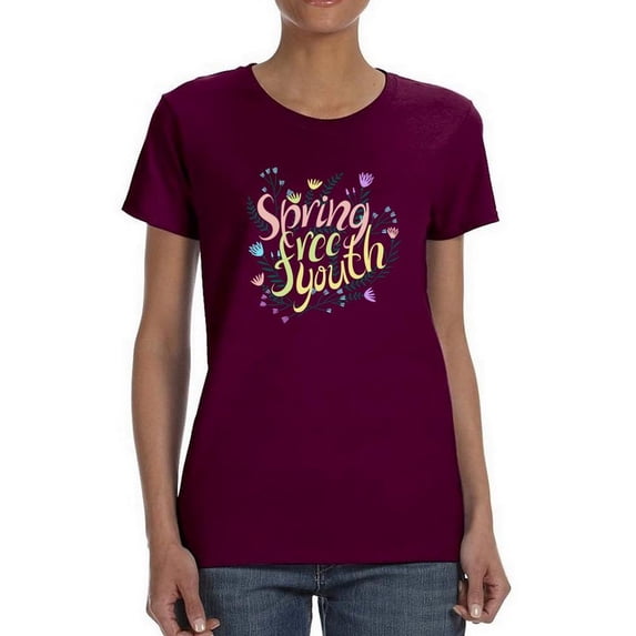 Spring, Free And Youth T-Shirt Women -Image by Shutterstock, Female XX-Large