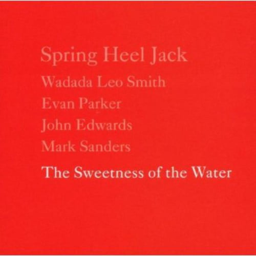 Spring Heel Jack - The Sweetness Of The Water - Music & Performance - CD