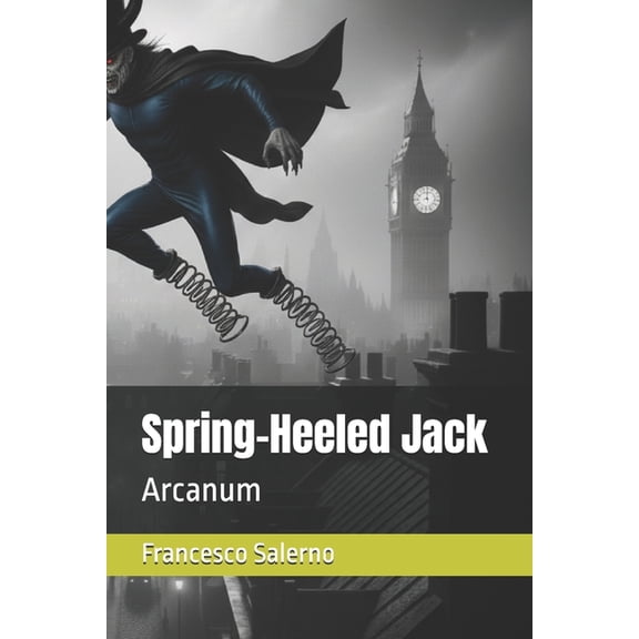 Arcanum - English Edition Spring-Heeled Jack: Arcanum, Book 12, (Paperback)