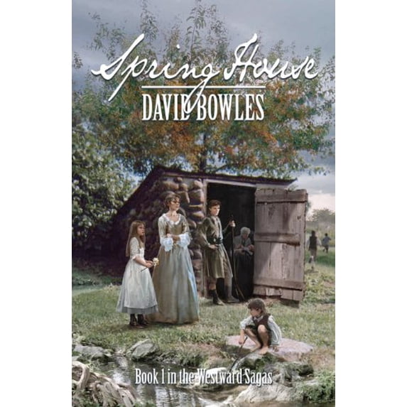 Pre-Owned Spring House: Book 1 in the Westward Sagas (Paperback) 0977748405 9780977748402