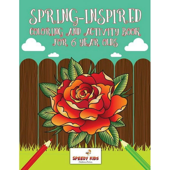 Spring-Inspired Coloring and Activity Book for 6 Year Olds, (Paperback)