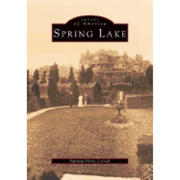 Pre-Owned Spring Lake (NJ) (Images of America) (Paperback) 0752405837 9780752405834
