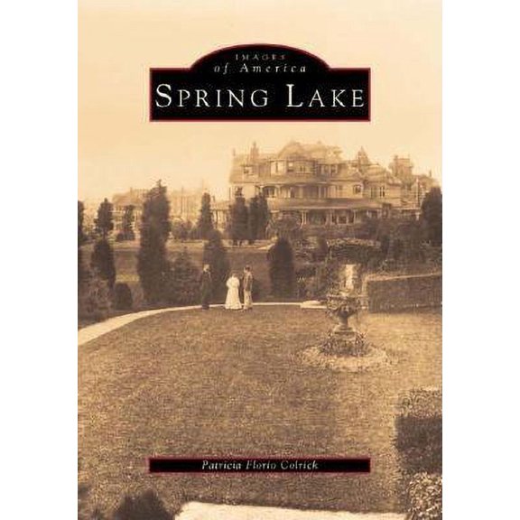 Pre-Owned Spring Lake (NJ) (Images of America) (Paperback) 0752405837 9780752405834