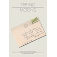 thumbnail image 1 of Spring Moons: Letters From Mom To Dad, (Paperback), 1 of 1