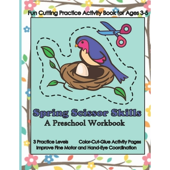 Spring Scissor Skills: A Workbook for Preschoolers, (Paperback)