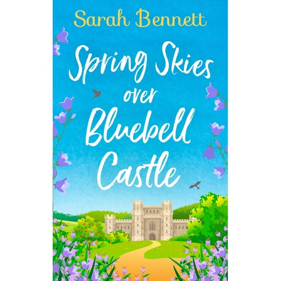 Spring Skies Over Bluebell Castle, (Paperback)