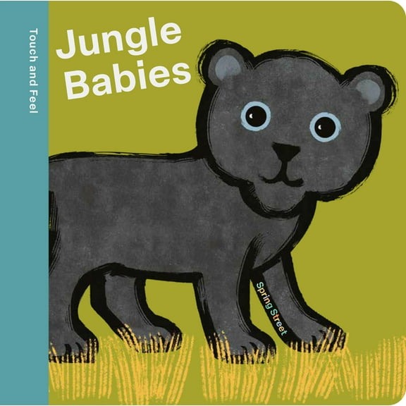 Spring Street Spring Street Touch and Feel: Jungle Babies, (Board Book)