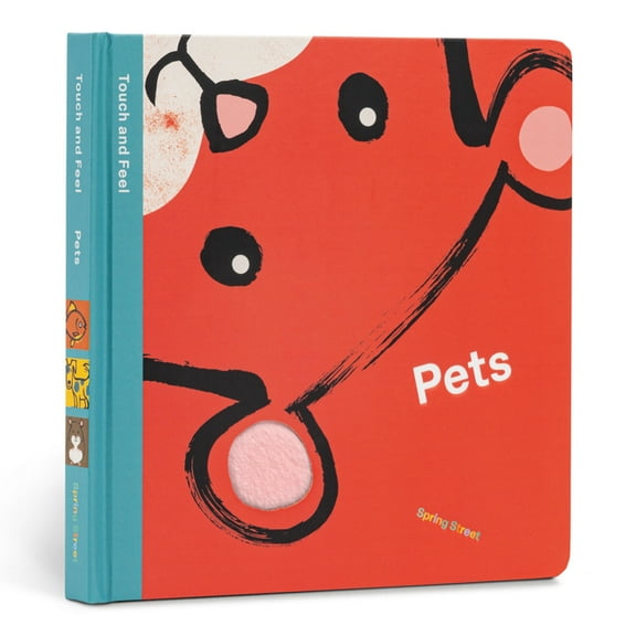Spring Street Spring Street Touch and Feel: Pets, (Board Book)