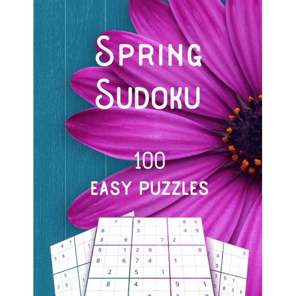 Spring Sudoku, 100 Easy Puzzles : Fun Brain Games For Young And Old (Paperback)