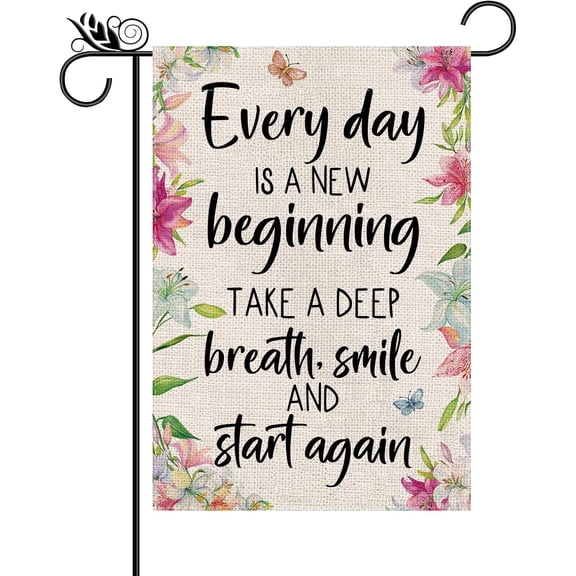 Spring Summer Garden Flag Everyday Is A New Beginning Flag Vertical Double Sided Seasonal Flowers Yard Outdoor Decorations 12.5 x 18 Inch