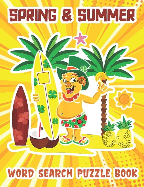 Spring & Summer Word Search Puzzle Book: Large Print Spring & Summer Vacation at the Beach and Ocean Lovers Word Find Puzzles For Adults, Teens and Women (Volume-1) (Paperback)