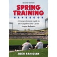 thumbnail image 1 of Spring Training Handbook: A Comprehensive Guide to the Grapefruit and Cactus League Ballparks (Paperback), 1 of 1