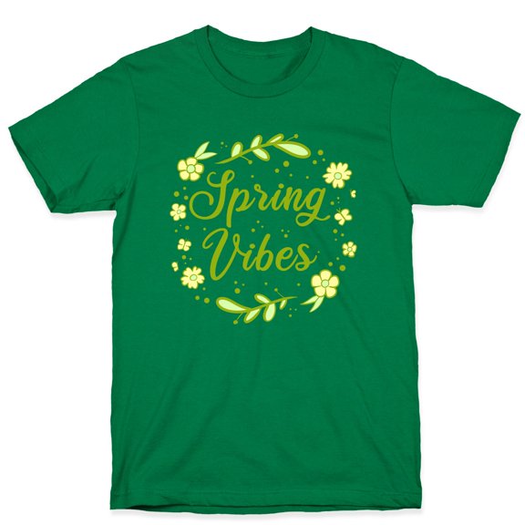 Spring Vibes Tee Shirt Sweatshirt Hoodie