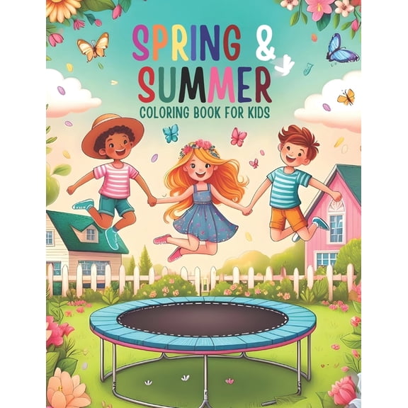 Spring & Summer: Coloring Book for Kids, (Paperback)