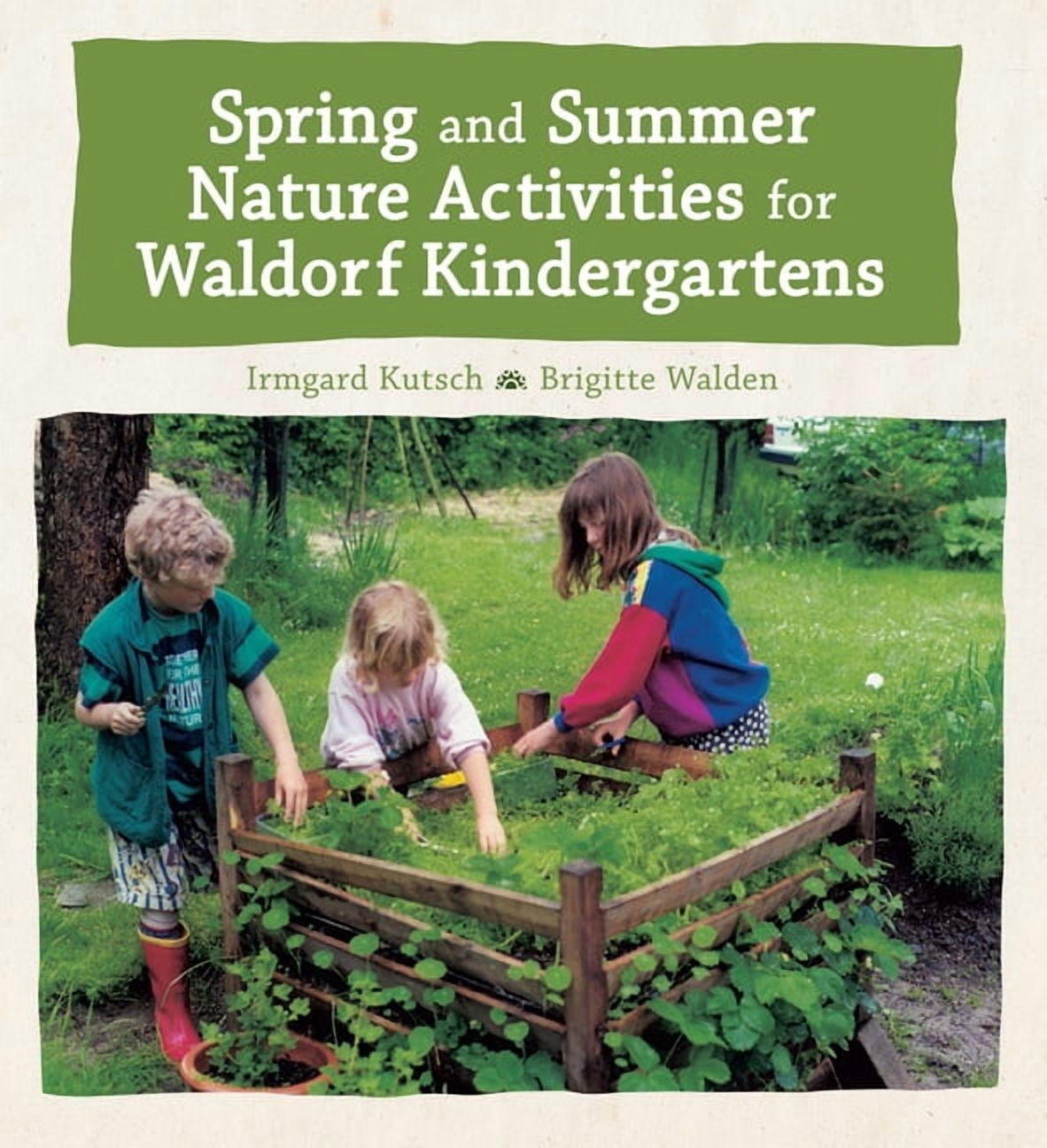 Spring and Summer Nature Activities for Waldorf Kindergartens, (Paperback)