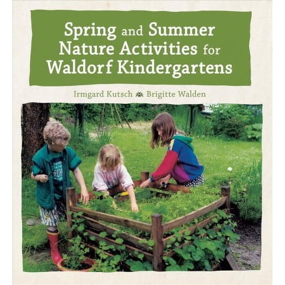 Spring and Summer Nature Activities for Waldorf Kindergarten