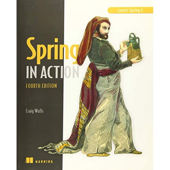 Pre-Owned Spring in Action, Fourth Edition: Covers Spring 4 (Paperback) 161729120X 9781617291203