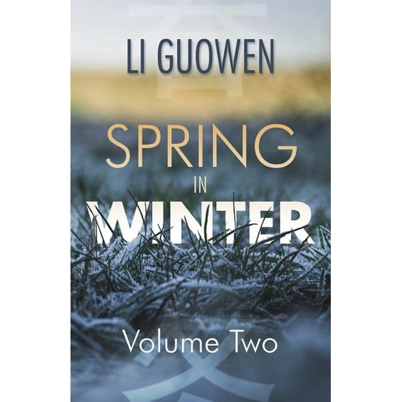 Spring in Winter Li Guowen (Paperback)
