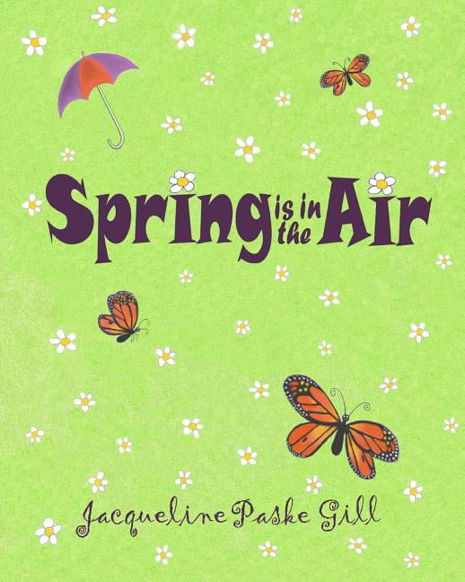 Spring is in the Air, (Paperback)