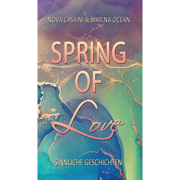 Spring of Love: Sinnliche Geschichten (Hardcover)