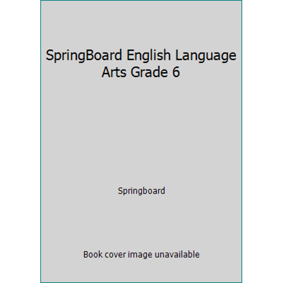 Pre-Owned SpringBoard English Language Arts Grade 6 (Paperback) 1457308355 9781457308352
