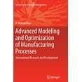thumbnail image 1 of Springer Advanced Manufacturing Advanced Modeling and Optimization of Manufacturing Processes: International Research and Development, (Paperback), 1 of 1