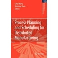 thumbnail image 1 of Springer Advanced Manufacturing Process Planning and Scheduling for Distributed Manufacturing, (Hardcover), 1 of 1