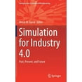 thumbnail image 1 of Springer Advanced Manufacturing Simulation for Industry 4.0: Past, Present, and Future, (Hardcover), 1 of 1