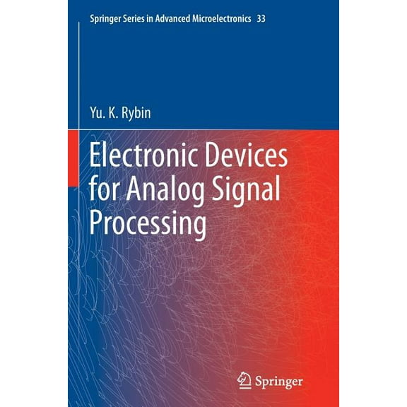 Springer Advanced Microelectronics Electronic Devices for Analog Signal Processing, Book 33, (Paperback)